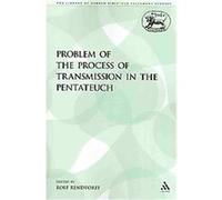 The Problem of the Process of Transmission in the Pentateuch, Journal for the Study of the Old Testament Supplement Series Rolf Rendtorff (Auteur)