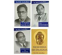The Problem of The Rupee + Annihilation of Caste with A Reply to Mahatma Gandhi + The Untouchables + The Buddha and His Dhamma