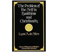 The Problem Of The Self In Buddhism And Christianity