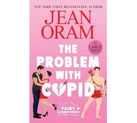 The Problem with Cupid: A Valentine's Day Road Trip RomCom