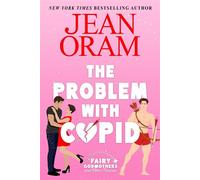 The Problem with Cupid A Valentine's Day Road Trip RomCom - Jean Oram - Oram Productions - ebook (ePub) - Livre