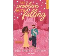 The Problem With Dating - Tome 3 - The Problem With Falling