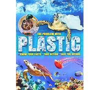 The Problem With Plastic