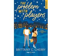 The problem with players - Version française - Brittainy C. Cherry - Hugo Poche - Poche - Roman