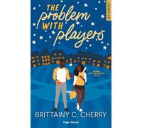 The problem with players - Version française - Brittainy C. Cherry - Hugo Roman - broché - Roman