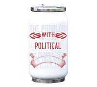 The problem with political jokes is they get elected cynic slogan isotherme bouteille de boisson thermique blanc taille unique