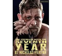 The Problem with the Seventh Year - Nicholas Pierpan - Methuen Drama - ebook (ePub) - Livre