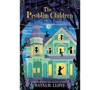 The Problim Children - [Livre en VO] Natalie Lloyd, Julia Sarda (Auteur)