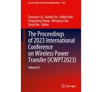 The Proceedings Of 2023 International Conference On Wireless Power Transfer (Icwpt2023)