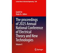 Actes Conf. nationale 2025 – Théorie électrique et nouvelles technologies, Vol. II – Springer Verlag