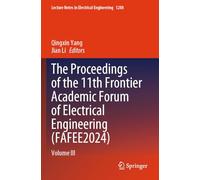 The Proceedings of the 11th Frontier Academic Forum of Electrical Engineering (FAFEE2024): Volume III