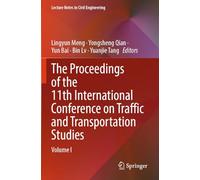 The Proceedings of the 11th International Conference on Traffic and Transportation Studies: Volume I