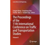 The Proceedings of the 11th International Conference on Traffic and Transportation Studies: Volume II