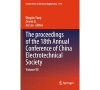 The Proceedings of the 18th Annual Conference of China Electrotechnical Society (VII)