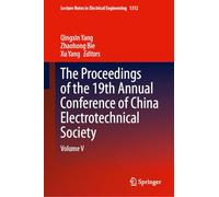 The Proceedings of the 19th Annual Conference of China Electrotechnical Society: Volume V