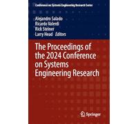 The Proceedings of the 2024 Conference on Systems Engineering Research