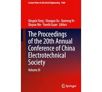 The Proceedings of the 20th Annual Conference of China Electrotechnical Society: Volume III