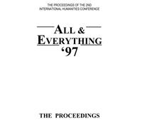 The Proceedings Of The 2nd International Humanities Conference: All & Everything 1997 by The International Humanities Conference (2009-01-28)