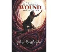 The Process of a Wound Beyond the Pain