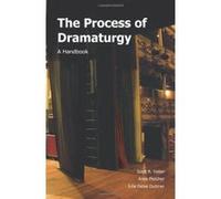 The Process of Dramaturgy: A Handbook - [Version Originale] Inconnu (Auteur)