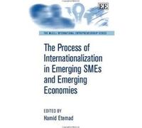 The Process of Internationalization in Emerging SMEs and Emerging Economies (McGill International Entrepreneurship Series) - [Livre en VO] Hamid Etemad (Auteur)
