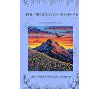 The Process of Purpose: How Death Defines Our Real Meaning