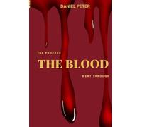 The Process the Blood Went Through