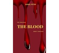 The Process the Blood Went Through