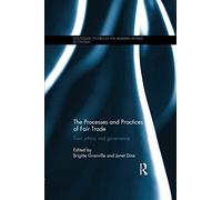 The Processes And Practices Of Fair Trade