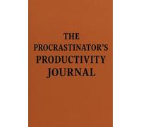 The Procrastinator’s Productivity Journal