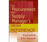 The Procurement And Supply Manager's Desk Reference
