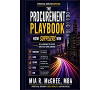 The Procurement Playbook™: How Suppliers Win by Aligning to Buyer Strategy and Demand