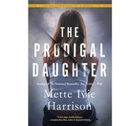 The Prodigal Daughter by MetteIvie Harrison MetteIvie Harrison (Auteur)