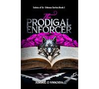 The Prodigal Enforcer: An Enemies to Lovers Mafia Romance