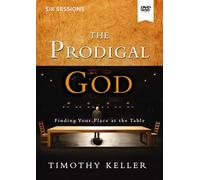 Prodigal God: Finding Your Place at The Table