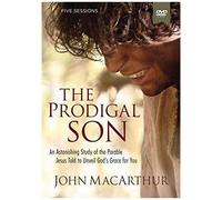 The Prodigal Son: A Dvd Study: An Astonishing Study Of The Parable Jesus Told To Unveil God's Grace For You