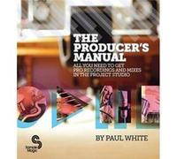 The Producers Manual by Paul White Inconnu (Auteur)