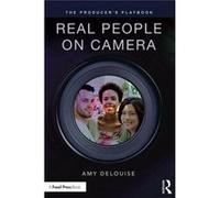 The Producer'S Playbook: Real People On Camera (Paperback) Amy Delouise, (Auteur)