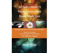 The Product-Market Fit Paradox: Building What People Actually Want