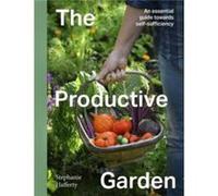 The Productive Garden - Stephanie Hafferty - Quarto Publishing PLC - Livre en Anglais - Hardback Stephanie HaffertyStephanie Hafferty (Auteur)