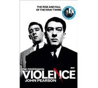 The Profession Of Violence (Paperback) John Pearson, (Auteur)