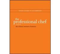 The Professional Chef Study Guide by The Culinary Institute of America CIA The Culinary Institute of America CIA (Auteur)