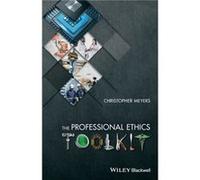 The Professional Ethics Toolkit by Christopher California State University Bakersfield Meyers Inconnu (Auteur)