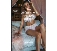 The professor and the good babygirl: A Forbidden DD-LG Daddy Dom diaper Romance Erotica Novel