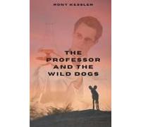 The Professor And The Wild Dogs