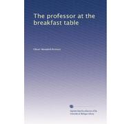 The professor at the breakfast table