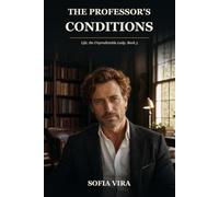 The Professor's Conditions: Life, the Unpredictable Lady: Book 3