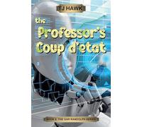 The Professor's Coup d'etat
