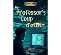 the Professor's Coup D'etat