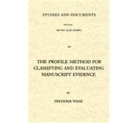 The Profile Method for the Classification and Evaluation of Manuscript Evidence, as Applied to the Continuous Greek Text of the Gospel of Luke Frederik Wisse (Auteur)